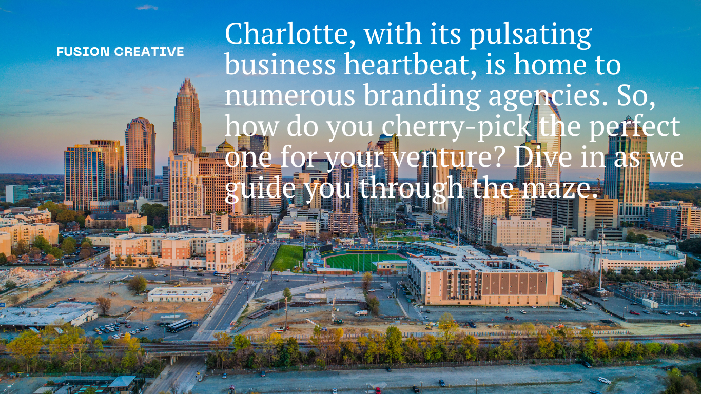 How To Choose The Best Branding Agency In Charlotte, NC